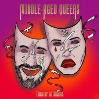 Middle-Aged Queers - Theatre Of Shame i gruppen VINYL / Pop-Rock hos Bengans Skivbutik AB (5590060)