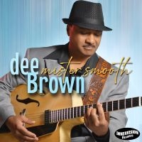 Dee Brown - Mister Smooth i gruppen CD / Kommende / Jazz hos Bengans Skivbutik AB (5590087)