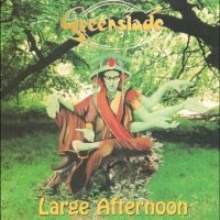 Greenslade - Large Afternoon i gruppen CD / Pop-Rock hos Bengans Skivbutik AB (5590126)