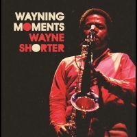 Wayne Shorter - Wayning Moments i gruppen VINYL / Kommende / Jazz hos Bengans Skivbutik AB (5590146)