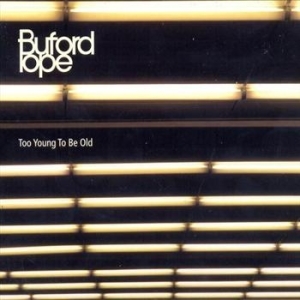 Buford Pope - Too Young To Be Old i gruppen CD / CD Blues-Country hos Bengans Skivbutik AB (559021)