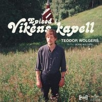 Wolgers Teodor - Episod I Vikens Kapell i gruppen VINYL / Kommende / Pop-Rock hos Bengans Skivbutik AB (5590239)