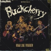 Buckcherry - Roar Like Thunder i gruppen VINYL / Kommende / Pop-Rock hos Bengans Skivbutik AB (5590350)