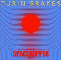 Turin Brakes - Spacehopper (Trans Blue Vinyl) i gruppen VINYL / Kommende / Pop-Rock hos Bengans Skivbutik AB (5590363)