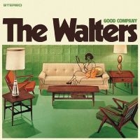 Walters The - Good Company i gruppen VINYL / Kommende / Pop-Rock hos Bengans Skivbutik AB (5590476)