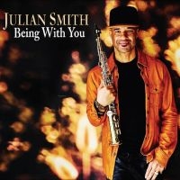 Smith Julian - Being With You i gruppen CD / Jazz hos Bengans Skivbutik AB (5590538)