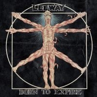 Leeway - Born To Expire i gruppen VINYL / Kommende / Pop-Rock hos Bengans Skivbutik AB (5590688)