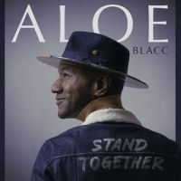 Aloe Blacc - Stand Together i gruppen VINYL / Kommende / Pop-Rock hos Bengans Skivbutik AB (5590842)