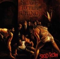 SKID ROW - SLAVE TO THE GRIND i gruppen Labels /  hos Bengans Skivbutik AB (559113)