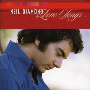 Diamond Neil - Love Songs i gruppen CD / Pop-Rock hos Bengans Skivbutik AB (559922)