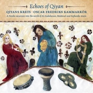 Qiyans Krets And Oscar Fredriks Kam.. - Echoes Of Qiyan i gruppen CD / Pop-Rock,Svensk Musikkk hos Bengans Skivbutik AB (560005)