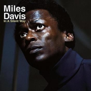 Davis Miles - In A Silent Way i gruppen Minishops / Miles Davis hos Bengans Skivbutik AB (560035)