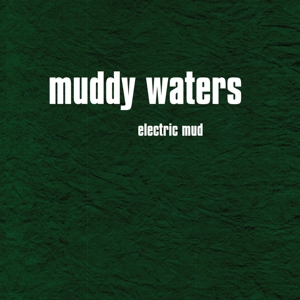 Muddy Waters - Electric Mud =Digi= i gruppen CD / Importnyheter / Blues hos Bengans Skivbutik AB (561656)