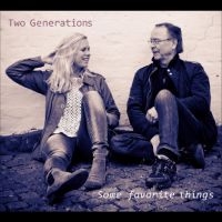 Two Generations - Some Favorite Things i gruppen CD / Jazz hos Bengans Skivbutik AB (561977)