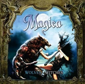 Magica - Wolves And Witches i gruppen CD / Metal hos Bengans Skivbutik AB (563458)