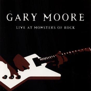 Gary Moore - Live At Monsters Of Rock i gruppen CD / Pop-Rock hos Bengans Skivbutik AB (563765)