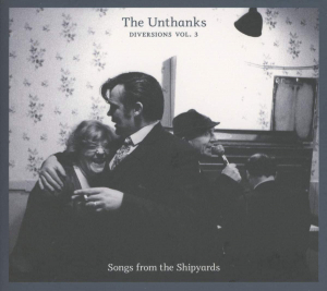 Unthanks - Diversions 3 - Songs From The Shipy i gruppen VI TIPSER / Julegavetips CD hos Bengans Skivbutik AB (564520)