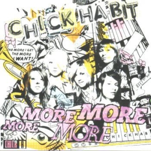 Chick Habit - More! More! More! More! i gruppen CD / Pop-Rock hos Bengans Skivbutik AB (565264)