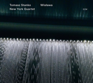 Tomasz Stanko New York Quartet - Wislawa i gruppen VI TIPSER / Klassiska lablar / ECM Records hos Bengans Skivbutik AB (565386)