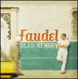 Faudel - Bled Memory i gruppen CD / Pop hos Bengans Skivbutik AB (565486)