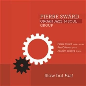 Pierre Swärd Jan Ottesen Jocke Ek - Pierre Swärd Organ Jazz´n Soul Grou i gruppen cdonuppdat / CDON Jazz Klassisk NX hos Bengans Skivbutik AB (565517)