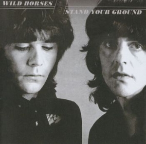 Wild Horses - Stand Your Ground i gruppen VI TIPSER / Klassiska lablar / Rock Candy hos Bengans Skivbutik AB (566959)