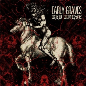 Early Graves - Red Horse i gruppen CD / Metal/ Heavy metal hos Bengans Skivbutik AB (567465)