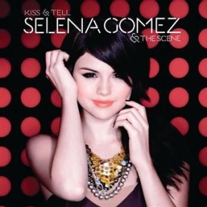 Selena Gomez & The Scene - Kiss & Tell i gruppen VI TIPSER / Julegavetips CD hos Bengans Skivbutik AB (567768)