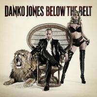 Danko Jones - Below The Belt i gruppen CD / Metal,Pop-Rock hos Bengans Skivbutik AB (567950)