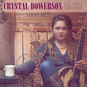 Bowersox Crystal - All That For This i gruppen CD / Rock hos Bengans Skivbutik AB (568297)