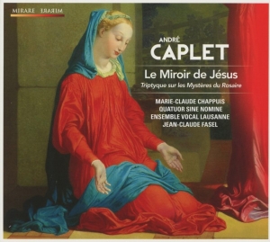 A. Caplet - Le Miroir De Jesus i gruppen CD / Klassisk,Annet hos Bengans Skivbutik AB (568722)