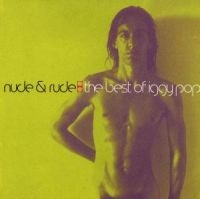 Iggy Pop - Nude & Rude Best Of i gruppen  hos Bengans Skivbutik AB (569194)