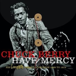 Chuck Berry - Have Mercy - Compl Chess Rec 69-74 i gruppen CD hos Bengans Skivbutik AB (569479)