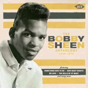 Sheen Bobby - Bobby Sheen Anthology 1958-1975 i gruppen CD / Pop-Rock hos Bengans Skivbutik AB (569520)