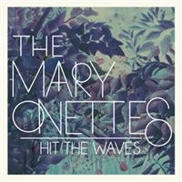 Mary Onettes - Hit The Waves i gruppen CD hos Bengans Skivbutik AB (569578)