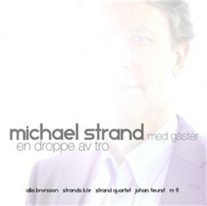 Strand Michael - En Droppe Av Tro i gruppen Externt_Lager / Naxoslager hos Bengans Skivbutik AB (570101)