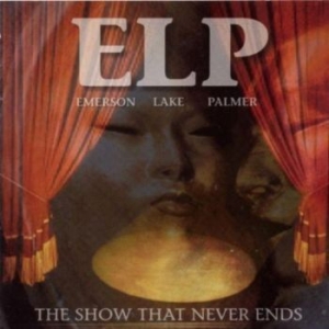 Emerson Lake & Palmer - Show That Never Ends i gruppen CD / Pop-Rock hos Bengans Skivbutik AB (570968)