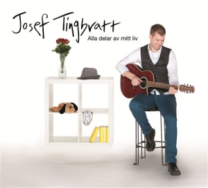 Tingbratt Josef - Alla Delar Av Mitt Liv i gruppen Externt_Lager / Naxoslager hos Bengans Skivbutik AB (571142)