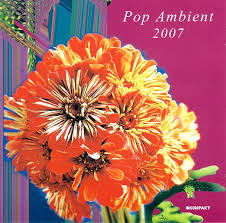 Various Artists - Pop Ambient 2007 i gruppen CD / Dans/Techno hos Bengans Skivbutik AB (571451)