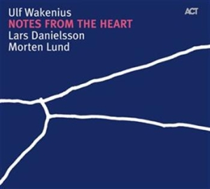 Wakenius Ulf - Notes From The Heart i gruppen CD / Annet hos Bengans Skivbutik AB (571898)