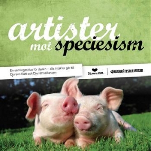 Various Artists - Artister Mot Speciesism i gruppen CD / Pop-Rock hos Bengans Skivbutik AB (572231)