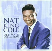 Nat King Cole - The Ultimate Collection i gruppen Aug3300 hos Bengans Skivbutik AB (572526)