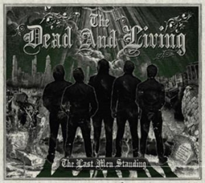 Dead And Living - Last Men Standing i gruppen VI TIPSER / Julegavetips CD hos Bengans Skivbutik AB (573829)