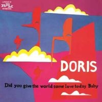 Doris - Did You Give The World Some Love Today Baby (CD) i gruppen VI TIPSER / Årsbestelistor 2022 / Årsbeste 22 Ellinor hos Bengans Skivbutik AB (575441)