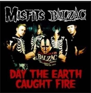 Misfits & Balzac - Day The Earth Caught Fire i gruppen VI TIPSER / Julegavetips CD hos Bengans Skivbutik AB (575843)