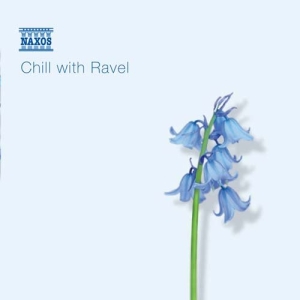 Ravel Maurice - Chill With Ravel i gruppen CD hos Bengans Skivbutik AB (576108)