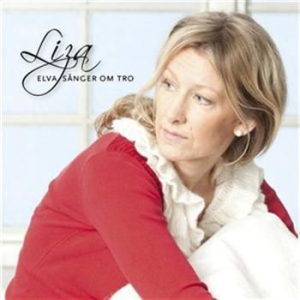 Liza - Elva Sånger Om Tro i gruppen Externt_Lager / Naxoslager hos Bengans Skivbutik AB (576428)