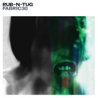 Rub-N-Tug - Fabric 30 : i gruppen CD / Pop-Rock hos Bengans Skivbutik AB (579471)