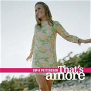 Pettersson Sofia - That's Amore i gruppen cdonuppdat / CDON Jazz Klassisk NX hos Bengans Skivbutik AB (579609)