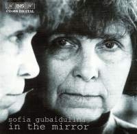 Gubaidulina Sofia - In The Mirror i gruppen VI TIPSER / Julegavetips CD hos Bengans Skivbutik AB (580066)